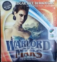 Warlord of Mars - Book Three of the Martian Series written by Edgar Rice Burroughs performed by William Dufris on CD (Unabridged)